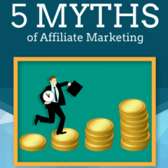 Top 5 Affiliate Marketing Myths